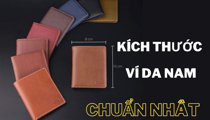 Cách chọn kích thước ví da nam chuẩn và phù hợp nhất